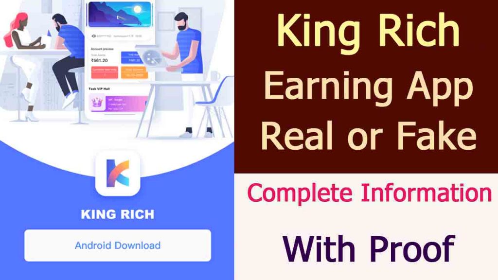 King Rich Earning App Scam or Legit | Complete Information