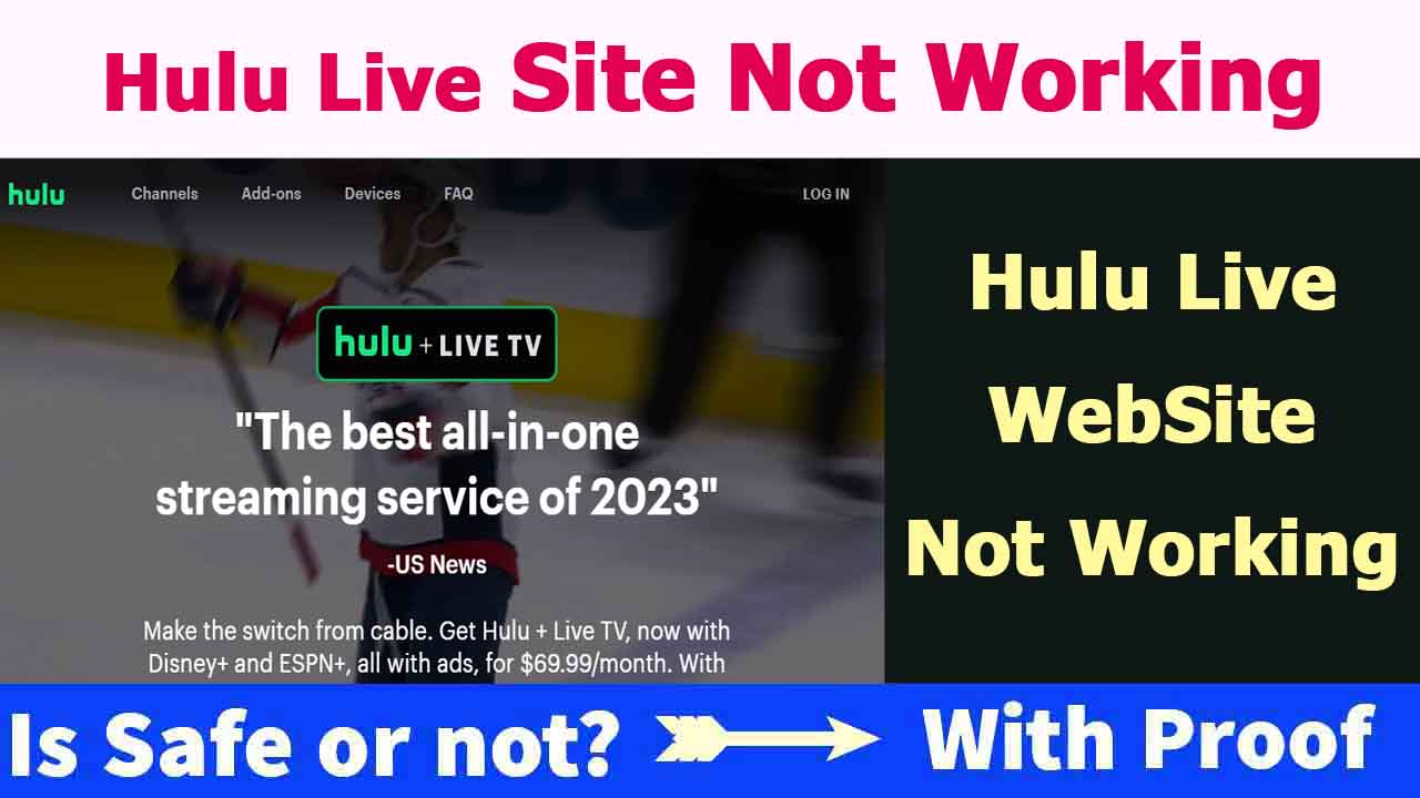 Hulu Live Not Working Reason and Solutions